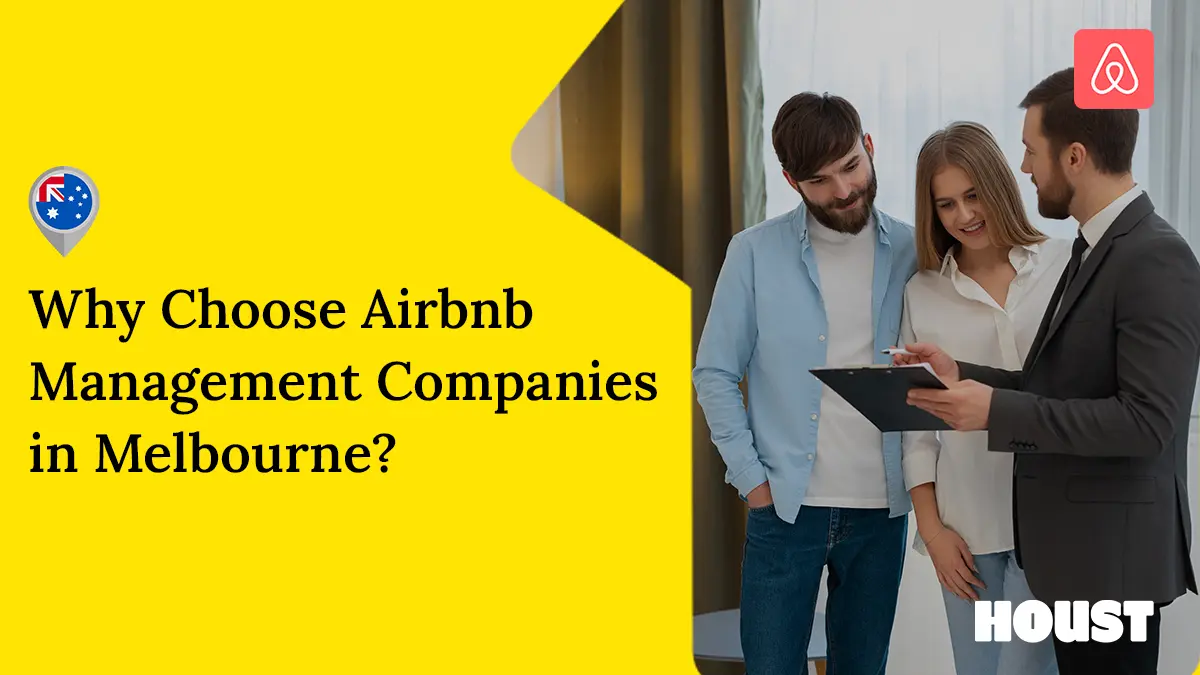 Why Choose Airbnb Management Companies in Melbourne?